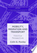 Mobility, migration and transport : historical perspectives /