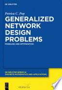 Generalized Network Design Problems : Modeling and Optimization.