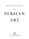 Masterpieces of Persian art.