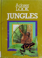 A closer look at jungles /