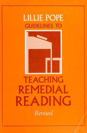 Guidelines to teaching remedial reading /