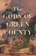 The gods of Green County /
