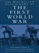 The Macmillan dictionary of the First World War /