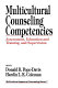 Multicultural counseling competencies : assessment, education and training, and supervision /