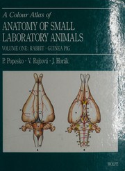 A colour atlas of the anatomy of small laboratory animals /