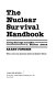 The nuclear survival handbook : living through and after a nuclear attack /