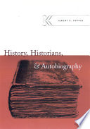 History, historians, & autobiography /