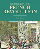 A short history of the French Revolution /