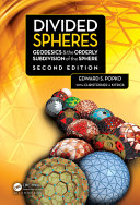 Divided spheres : geodesics and the orderly subdivision of the sphere /