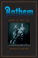 Anthem : Rush in the '70s /