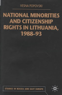 National minorities and citizenship rights in Lithuania, 1988-93 /