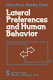 Lateral preferences and human behavior /