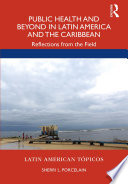 Public health and beyond in Latin America and the Caribbean : reflections from the field /