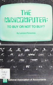 The minicomputer : to buy or not to buy? /