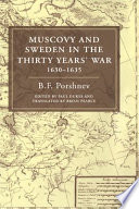 Muscovy and Sweden in the Thirty Years' War, 1630-1635 /