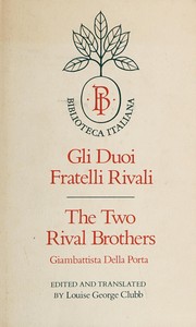 Gli duoi fratelli rivali = The two rival brothers /