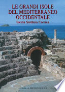 Le grandi isole del Mediterraneo occidentale : Sicilia, Sardinia, Corsica /