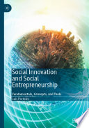Social Innovation and Social Entrepreneurship : Fundamentals, Concepts, and Tools /