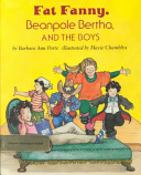Fat Fanny : Beanpole Bertha, and the boys /