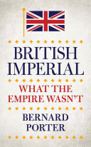 British imperial : what the empire wasn't /