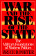 War and the rise of the state : the military foundations of modern politics /