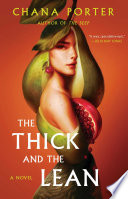 The thick and the lean : a novel /
