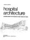 Hospital architecture : guidelines for design and renovation /