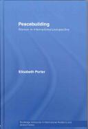 Peacebuilding : women in international perspective /