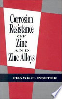 Corrosion resistance of zinc and zinc alloys /
