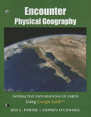 Encounter physical geography : interactive explorations of earth using Google Earth /