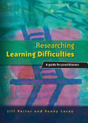 Researching learning difficulties : a guide for practitioners /