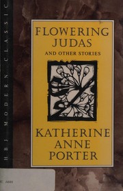 Flowering Judas and other stories /
