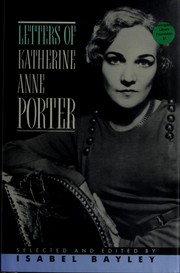 Letters of Katherine Anne Porter /