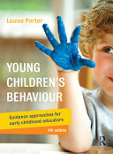 Young children's behaviour : practical approaches for caregivers and teachers /