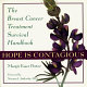 Hope is contagious : the breast cancer treatment survival handbook /