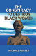 The conspiracy to destroy black women /