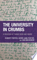 The university in crumbs : a register of things seen and heard /