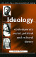 Ideology : contemporary social, political and cultural theory /