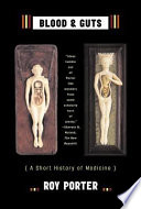 Blood and guts : a short history of medicine /