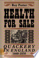 Health for sale : quackery in England, 1660-1850 /