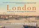 London : a history in paintings & illustrations /