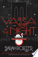 Vassa in the night /