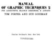 Manual of graphic techniques for architects, graphic designers, & artists /