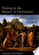 Healing in the history of Christianity /