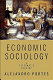 Economic sociology : a systematic inquiry /