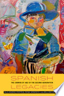 Spanish legacies : the coming of age of the second generation /