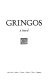 Gringos : a novel /