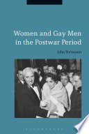 Women and gay men in the postwar period /