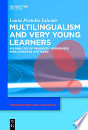 Multilingualism and very young learners : an analysis of pragmatic awareness and language attitudes /