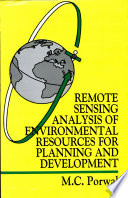 Remote sensing analysis of environmental resources for planning and development /